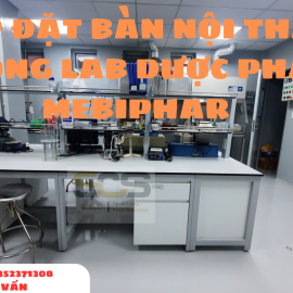 LẮP ĐẶT BÀN THÍ NGHIỆM PHÒNG LAB CÔNG TY DƯỢC MEBIPHAR