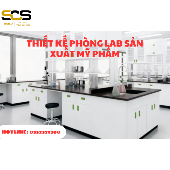 THIẾT KẾ PHÒNG THÍ NGHIỆM NGHIÊN CỨU MỸ PHẨM